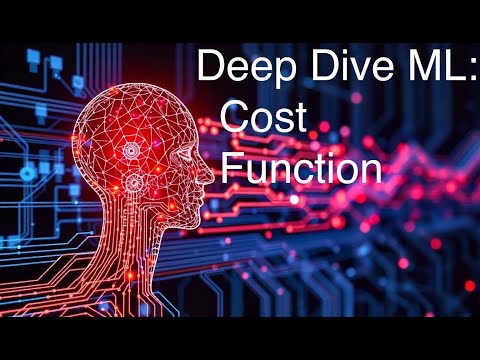 Deep Dive Machine Learning: Cost Function
