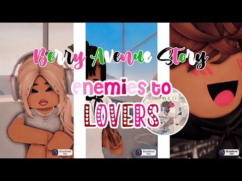 Enemies to Lovers | Berry Avenue Story