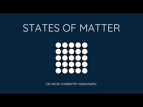 IGCSE 0620 CHEMISTRY | Chapter 1 - States Of Matter