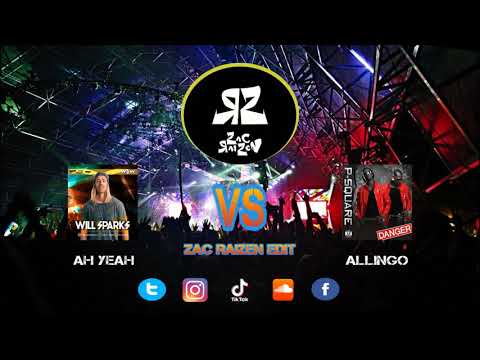 Zac Raizen- Edit Mashup Will Sparks Ha Yeah - Allingo PsQuare