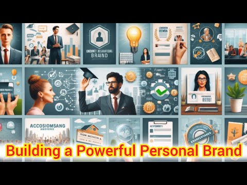 Building a Powerful Personal Brand