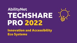 Innovation and Accessibility Eco Systems - TechShare Pro 2022