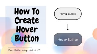 How To Create Hover Button Using HTML CSS