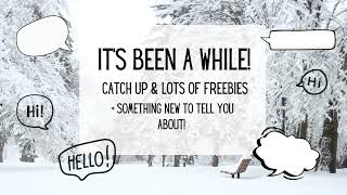 Catch Up and I Have got FREEBIES For You!