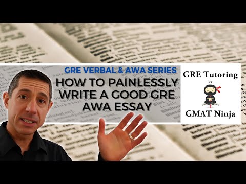 GRE Verbal & AWA Ep 6: How to Painlessly Write a Good GRE AWA Essay