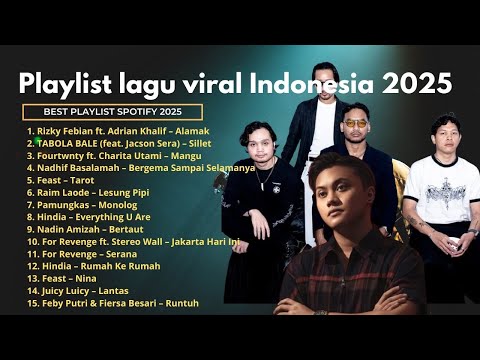 TOP HITS SPOTIFY 2025 | TANPA IKLAN | RIZKY FEBIAN, FEAST, HINDIA | HITS VIRAL INDONESIA 2025