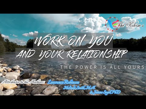 WORK ON YOU AND YOUR RELATIONSHIP