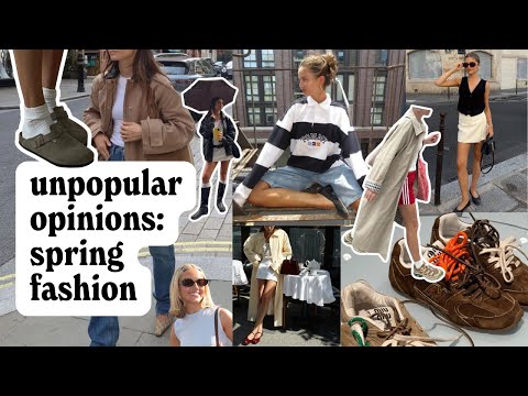 My unpopular opinions about spring fashion