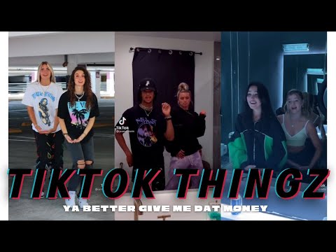 TikTok Thingz: BEST of "Got Your Money" Dance Challenge | Ya Better Give Me Dat Money DC Compilation