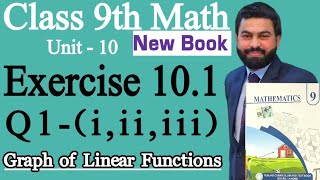 Class 9th Math New Book Ch 10 Exercise 10.1 Q1-(i,ii,iii)-9th Class Math E.X 10.1 Q1-Linear Function