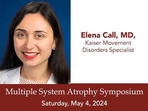 2024-0504 MSA Motor Symptoms - Elena Call, MD - MSA Symposium
