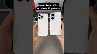 redmi Turbo 4Pro vs iphone 16 pro max #iphone #redmi #iphone16promax