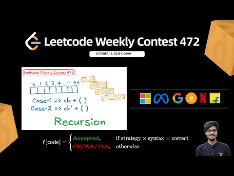 Leetcode Weekly Contest 472 || Q1, Q2, Q3, Q4 Solution Explained C++ || Lazy Segment Tree, Recursion