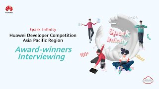 Huawei Developer Competition APAC 2023 | Award Winners Interview