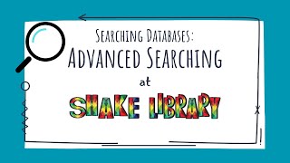 Searching Databases: Advanced Search