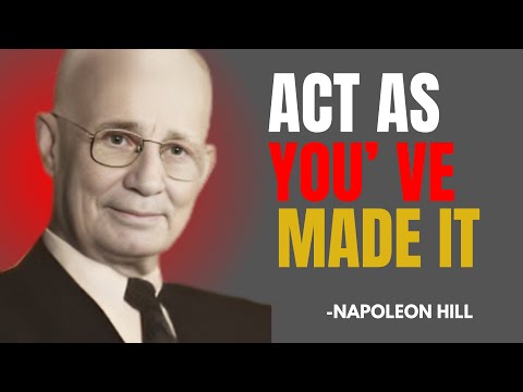" Learn To Act As If You've Already Achieved It " | Best Powerful Speech Napoleon Hill |