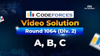 Codeforces Round 1064 (Div. 2) Video Solution A to C in Bangla | Up-solving Class by CPS Academy