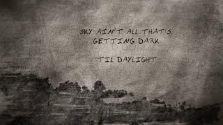 Morgan Wallen - Dark Til Daylight (Lyric Video)