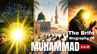 The Life of Prophet Muhammad (S.A.W) – A Story That Will Inspire You #islam #muslim