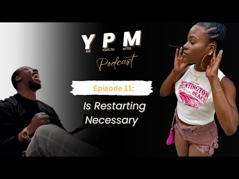 EP: 11 Starting Over