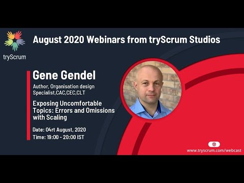 tryScrum Studio Webcast Series #7: Exposing Uncomfortable Topics: Errors and Omissions with Scaling