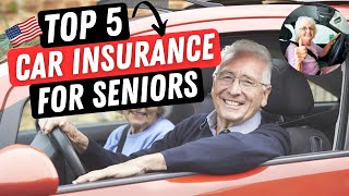 Best Car Insurance For Seniors 🇺🇸 | [Top 5] Senior's Car Insurance Companies