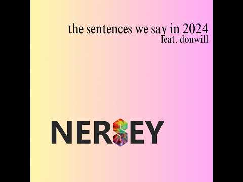 E30: The Sentences We Say in 2024 [feat. Donwill]