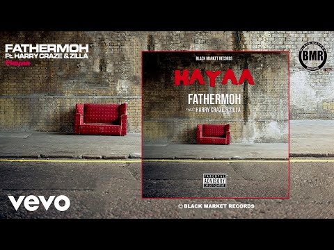 Fathermoh - Hayaa (Official Audio) ft. Harry Craze, Zilla