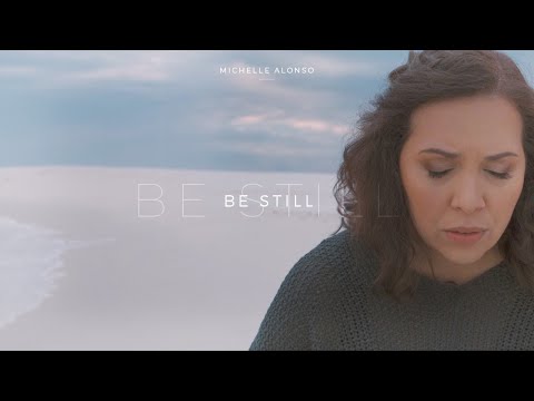 Be Still - Premiere