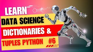 Dictionaries And Tuples in Python | Data Structures | Episode - 6 #python #datascience #pythontutor