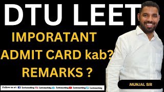 DTU LEET 2023 BTECH LATERAL ENTRY Imp instruction and Admit card or remarks ka kya karna h ???