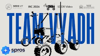 IRC'26 SDDR : Team Vyadh | @SpaceRoboticsSociety