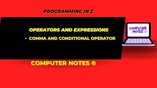 Comma and Conditional Operator | Full Video in Description | Programming in C  #computerscience #bca