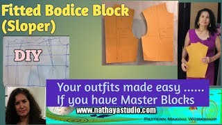 Pattern Making, Fitted Bodice Blocks (Sloper)....Make you outfits easy......