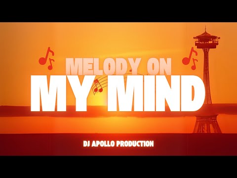 DJ Apollo Production - Melody on My Mind