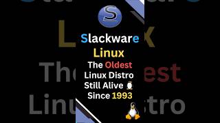 Slackware Linux – The Oldest Linux Distro Still Alive 🐧 | Since 1993