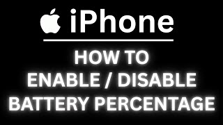 How to Enable or Disable the Battery Percentage Indicator on an iPhone | Easy iOS Tutorial