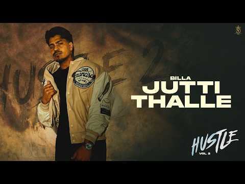 Jutti Thale | Billa | J Tung | Shehbaz | Hustle Vol. 2