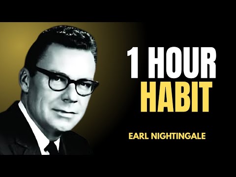 This 1 Hour Habit Will Change Your Life | Earl Nightingale] Earl Nightinga