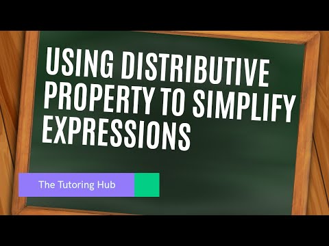Using the Distributive Property to Simplify Algebraic Expressions | The Tutoring Hub