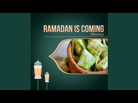 Ramadan Is Coming