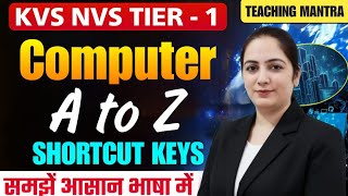 KVS NVS Computer Complete Shortcut Keys Class (A-Z) | Tier-1 Exam | KVS NVS TIER 1 COMPUTER CLASSES 