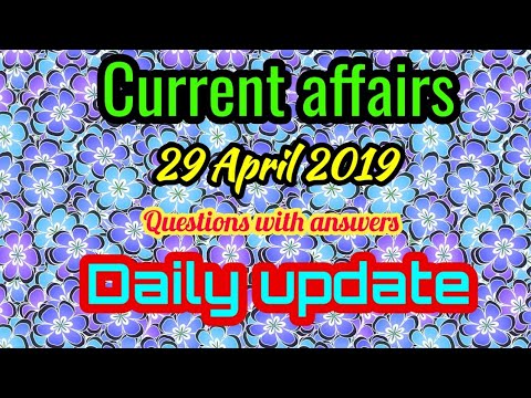Current affairs 29.04.19 daily updates question with answer GK QUESTION
