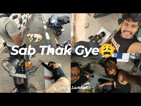 Sab Thak Gye 😩