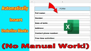 Auto Insert Underline Blanks in Excel Forms (No Manual Work!)