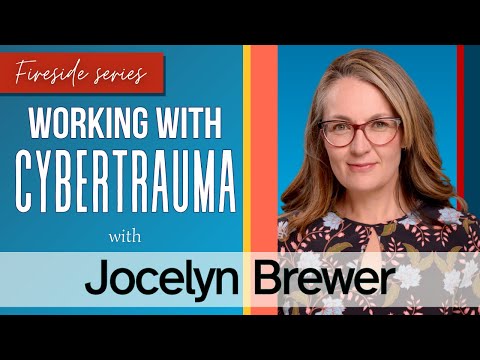 Fireside: Working with Cybertrauma