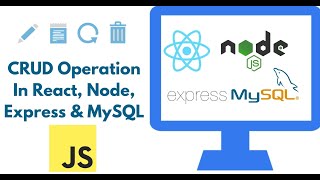 Build CRUD Application with ReactJS NodeJS ExpressJS & MySQL from Scratch