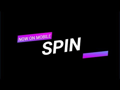 spin is now mobile