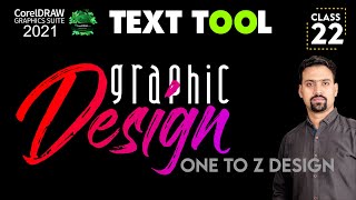 Text Tool in corel Draw 2021 - Part 1 | Class # 22 | Urdu / Hindi