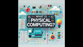 Physical Computing Explained: Sensors vs Sensory Organs